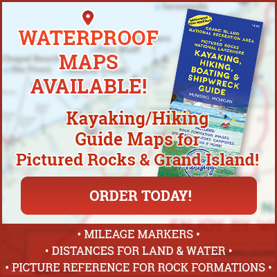 Waterproof Maps Available - Kayaking/HIking Guide Maps for Pictured Rocks - order now