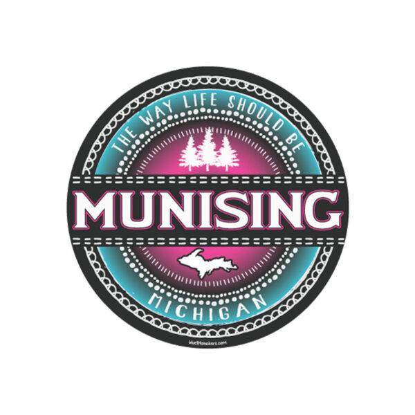 Munising - The Way Life Should Be