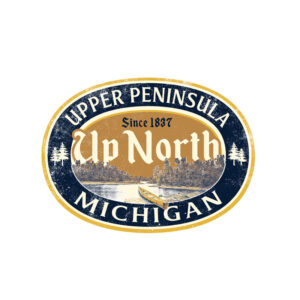 Up North Upper Peninsula Michigan button decal